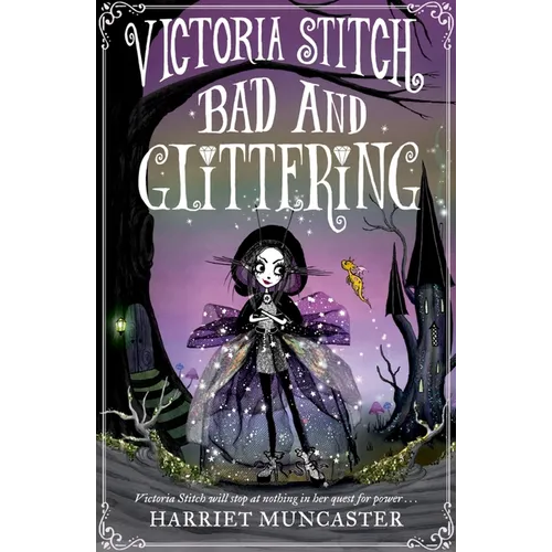 Victoria Stitch: Bad and Glittering: Volume 1