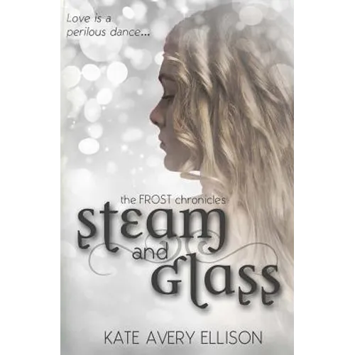 Steam and Glass