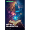 My Wild Imagination