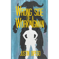 Wrong Side of a Workingman