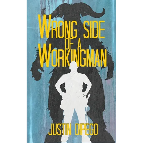 Wrong Side of a Workingman