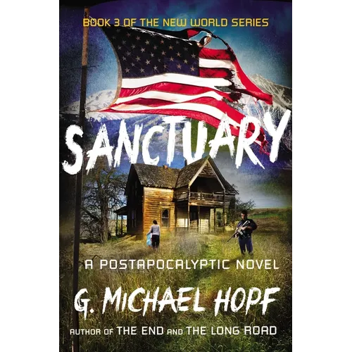 Sanctuary: A Postapocalyptic Novel