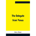 The Delegate From Venus