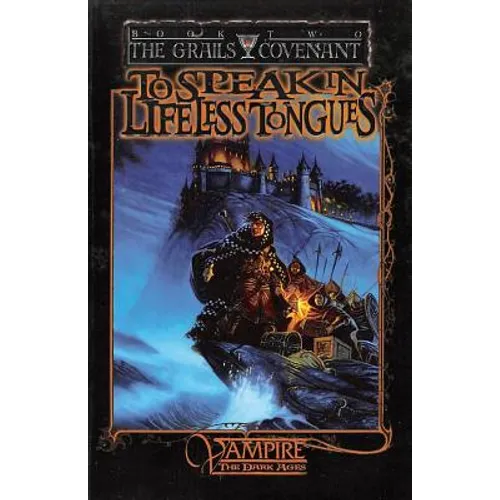 To Speak With Lifeless Tongues: Book 2 of the Grails Covenant Trilogy