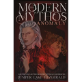 The Modern Mythos Anomaly