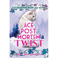 Ace Post Mortem Twist: Wyld Enchantment Woods Cozy Mystery