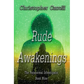 Rude Awakenings