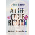 A Life Cycle Reborn