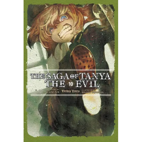 The Saga of Tanya the Evil, Vol. 10 (Light Novel): Viribus Unitis
