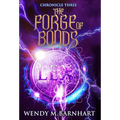 The Forge of Bonds: Chronicle Three in the Adventures of Jason Lex