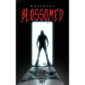 Blossomed
