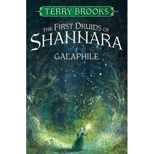 Galaphile: The First Druids of Shannara
