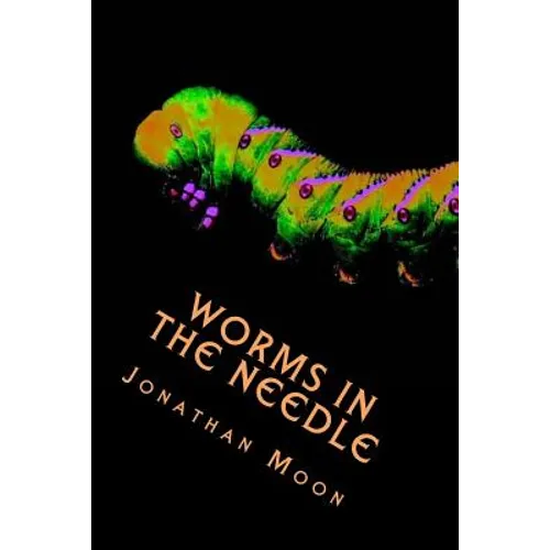 Worms in the Needle