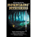 On the Trail of the Mountains' Mysteries