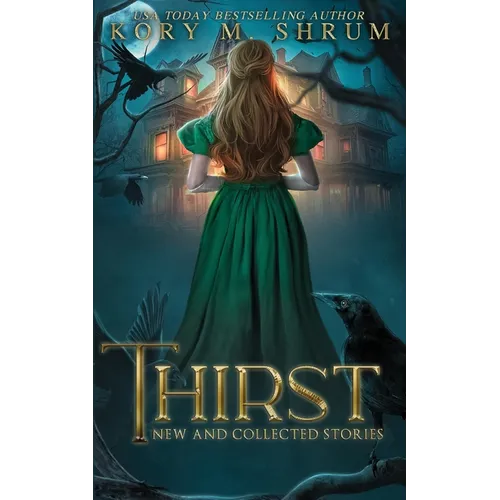 Thirst: new and collected stories