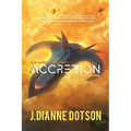 Accretion: The Questrison Saga: Book Three