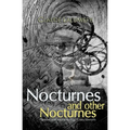 Nocturnes and Other Nocturnes