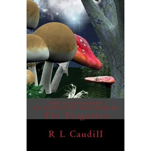 The Glass House Children of Ravenshire: The Forgotten