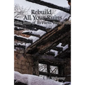 Rebuild All Your Ruins