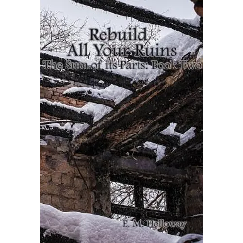 Rebuild All Your Ruins