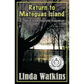 Return to Mateguas Island: A Tale of Supernatural Suspense