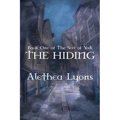 The Hiding: (Book One of The Seer of York)
