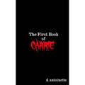 The First Book of Carrie