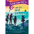 Finding Tinker Bell #3: On the Lost Coast (Disney: The Never Girls)