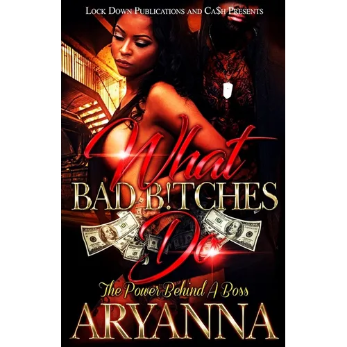 What Bad Bitches Do: The Power Behind a Boss