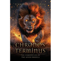 Chronos Terminus: The Chronicles of the Seven Wheels
