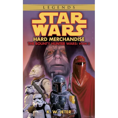 Hard Merchandise: Star Wars Legends (the Bounty Hunter Wars)