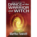 Dance of the Warrior and Witch