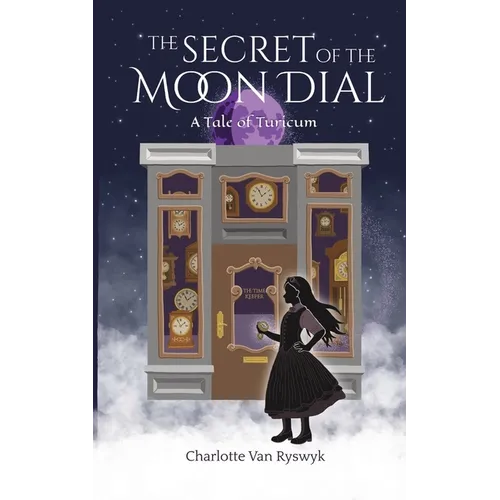 The Secret of the Moon Dial: A Tale of Turicum