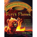 Fury's Flames: A hero's journey to protect and unite
