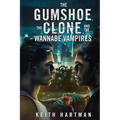 The Gumshoe, the Clone, and the Wannabe Vampires: Hard Science Fiction Mystery