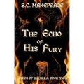 The Echo of His Fury