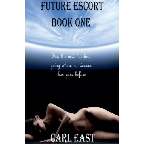 Future Escort - Book One