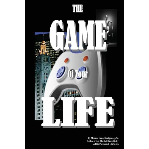 The Game of Your Life