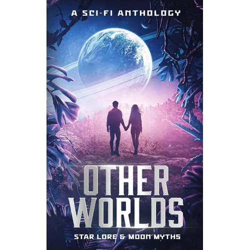 Other Worlds - A Sci-Fi Anthology