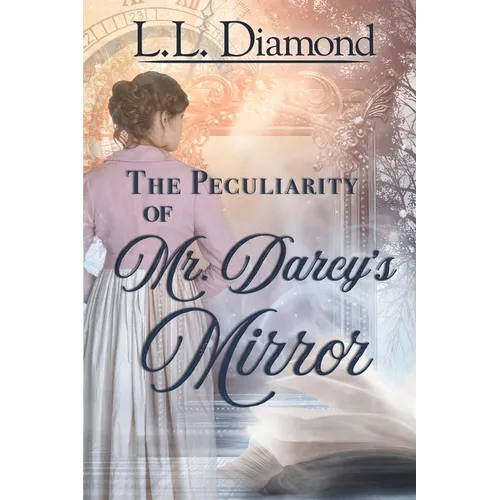 The Peculiarity of Mr. Darcy's Mirror