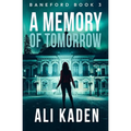 A Memory of Tomorrow