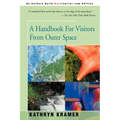 A Handbook for Visitors from Outer Space