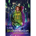 [dis]connection