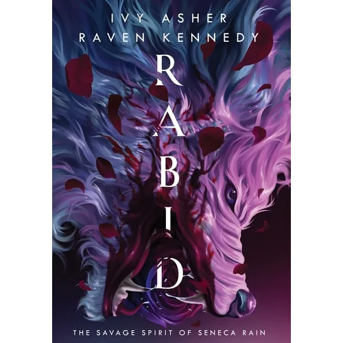 Rabid: The Savage Spirit of Seneca Rain