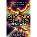 Phoenix Rising: Renewal
