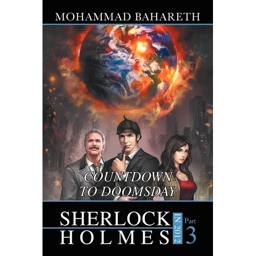 Sherlock Holmes in 2012: Countdown to Doomsday