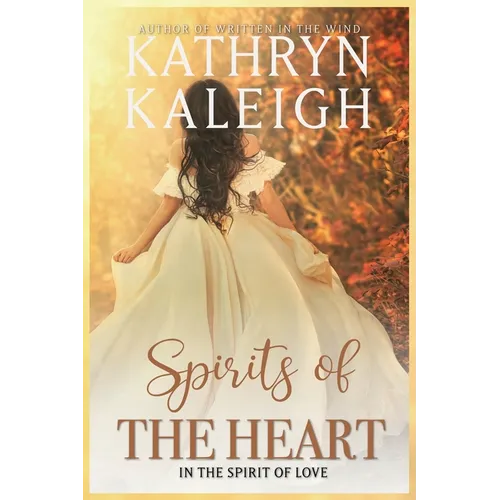 Spirits of the Heart
