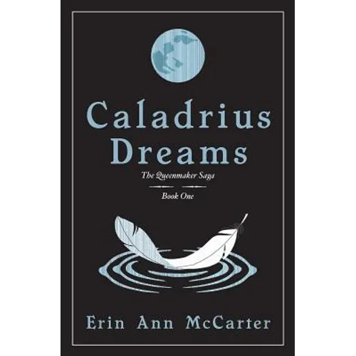 Caladrius Dreams
