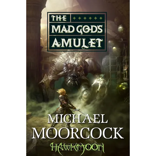 Hawkmoon: The Mad God's Amulet: The Mad God's Amulet