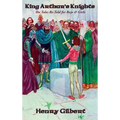 King Arthur's Knights: The Tales Re-Told for Boys & Girls